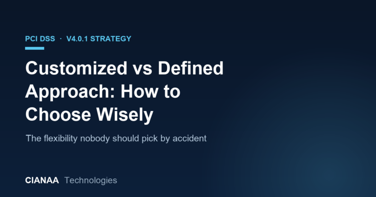 Customized Approach vs Defined Approach in PCI DSS v4.0.1: How to Choose