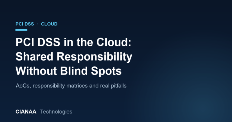 PCI DSS in the Cloud: Shared Responsibility Without the Blind Spots