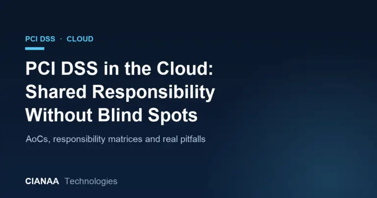 PCI DSS in the Cloud: Shared Responsibility Without the Blind Spots