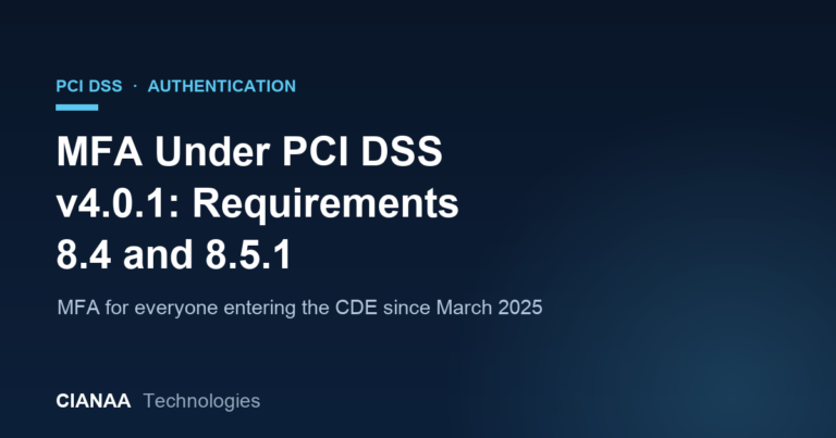 MFA Under PCI DSS v4.0.1: Requirements 8.4.1, 8.4.2, 8.4.3 and 8.5.1 Explained